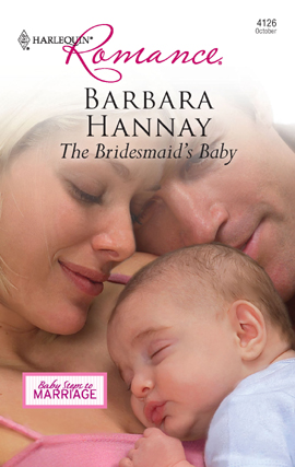 Title details for Bridesmaid's Baby by Barbara Hannay - Available
